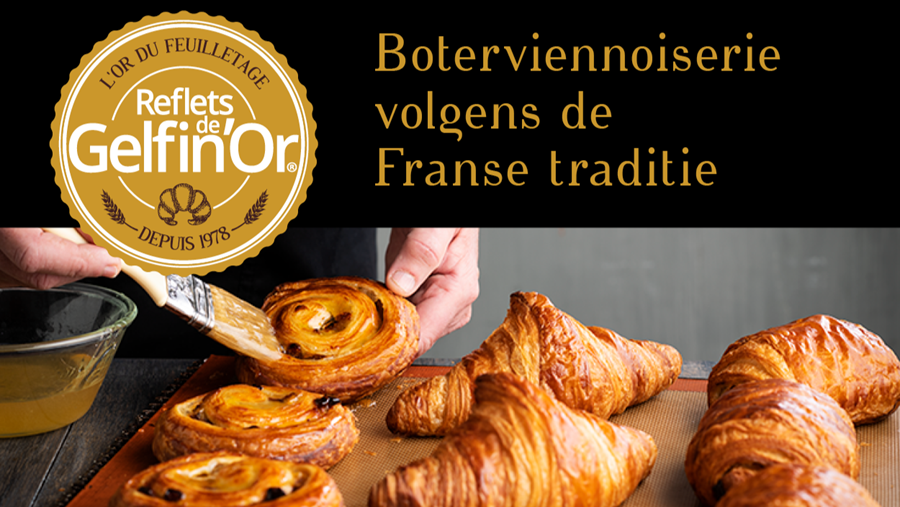 BOTERVIENNOISERIE VOLGENS DE FRANSE TRADITIE - REFLETS DE GELFIN’OR®